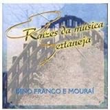 CD DINO FRANCO E MOURAÍ RAÍZES DA MÚSICA SERTANEJA