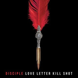 Cd  Disciple Love Letter Kill Shot Usa Import Cd