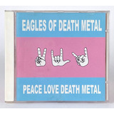 Cd Disco Eagles Death Metal Love