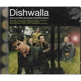 Cd Dishwalla And You Think You Know What Life s About Lac