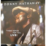 Cd Donny Hathaway Theres Songs For