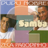 Cd Dudu Nobre   Zeca Pagodinho   Dois No Samba