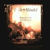 Cd Duplo Bach Handel Concerts Organ Violins Concerts