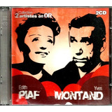 Cd Duplo   Edith Piaf   Yves Montand   2 Artistes En Or  imp