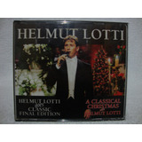 Cd Duplo Helmut Lotti  Goes Classic Final Edition   Classica