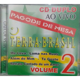 Cd Duplo Pagode Do Terra Brasil Ao Vivo Volume 2