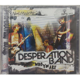 Cd dvd Desperation Band Who You Are Lacrado