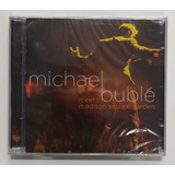 Cd dvd Michael Bublé Meets Madison Square Garden 