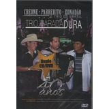 Cd Dvd Trio Parada Dura Trio Do Brasil 40 Anos