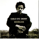 Cd Eagle eye Cherry Desireless