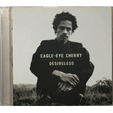 Cd Eagle Eye Cherry Desoreless
