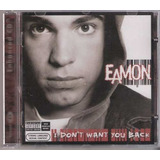 Cd Eamon I Don t Want You Back B63