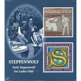 Cd early Steppenwolf Somente Para Mulheres
