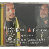 Cd Edu Ribeiro E Cativeiro Roots Reggae Classics A2