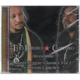 Cd Edu Ribeiro E Cativeiro Roots Reggae Classics Vol 1 Lac