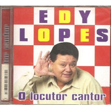 Cd Edy Lopes o Locutor