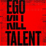 Cd Ego Kill Talent   The Dance Between Extremes