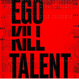 Cd Ego Kill Talent   The Dance Between Extremes