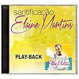 CD Elaine Martins Santificação Play Back 
