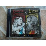 Cd Elizeth Cardoso Silvio Caldas Memoria Da Musica Brasileir