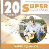 Cd Enúbio Queiroz   20 Super Sucessos