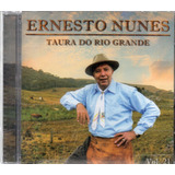 Cd Ernesto Nunes Taura Do Rio Grande