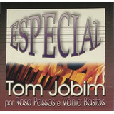Cd Especial Tom Jobim Por Rosa