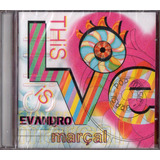 Cd Evandro Marçal This Is Love