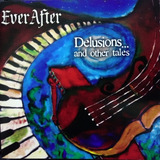 Cd Ever After   Delusions   and Other Tales