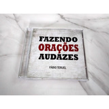 Cd Fabio Teruel Fazendo Orações Audazes Novo