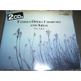 Cd Famous Opera Choruses arias Vol 1 E 2