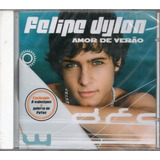 Cd Felipe Dylon Amor De Verão Original Lacrado