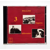 Cd Fellini 3 Lugares Diferentes