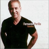 Cd Fernando Perillo Caminhos mpb Goiano Original Novo