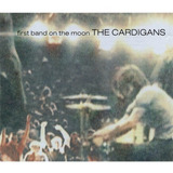 Cd First Band On The Moon The Cardigans