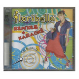 Cd Floribella Duplo Remixes Karaokê Lacrado Jo