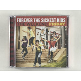 Cd Forever The Sickest Kids The Wikend Friday   E3