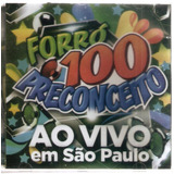 Cd Forró 100 Preconceito   Ao Vivo Em São Paulo