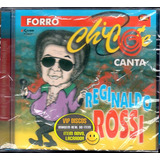 Cd Forró Chicote Canta Reginaldo Rossi Original Lacrado Raro