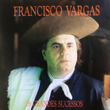 Cd Francisco Vargas 18 Grandes Sucessos