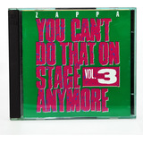Cd Frank Zappa You Can't Do That On... Vol.3 Importado Tk0m