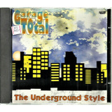 Cd   Garage Total   The Underground Style   Ritmo Quente  