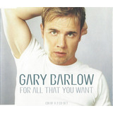 Cd Gary Barlow For All That You Want Cd1 Uk Single