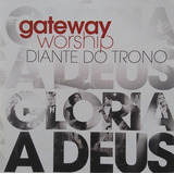 Cd Gateway Worship Diante Do Trono