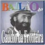 Cd Gaúcho Da Fronteira Bailão Do