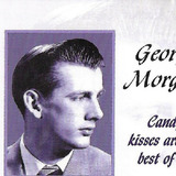 Cd George Morgan Candy Kisses Are The Best Of All Imp