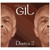 Cd Gilberto Gil   Duetos 2  digipack 