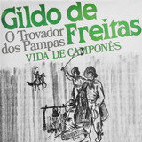 Cd Gildo De Freitas Vida De Camponês Música Gauchesca