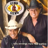 Cd Gino E Geno Nois Enverga Mais Não Quebra