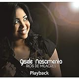 CD Gisele Nascimento Rios De Milagres Play Back 